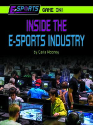 cover image of Inside the E-Sports Industry